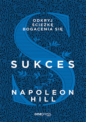 Okładka książki „Sukces. Odkryj ścieżkę bogacenia się”