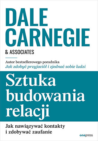 Okładka książki „Sztuka budowania relacji. Jak nawiązywać kontakty i zdobywać zaufanie”