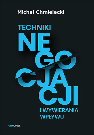 Okładka książki „Techniki negocjacji i wywierania wpływu”