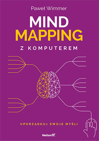 Okładka książki „Mind mapping z komputerem. Uporządkuj swoje myśli”