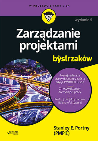 Okładka książki „Zarządzanie projektami dla bystrzaków. Wydanie V”