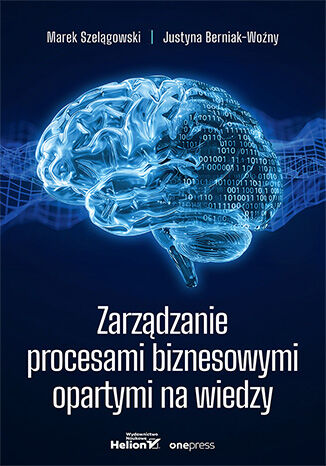 Okładka książki „Zarządzanie procesami biznesowymi opartymi na wiedzy”