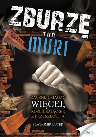 Okładka książki „Zburzę ten mur!”