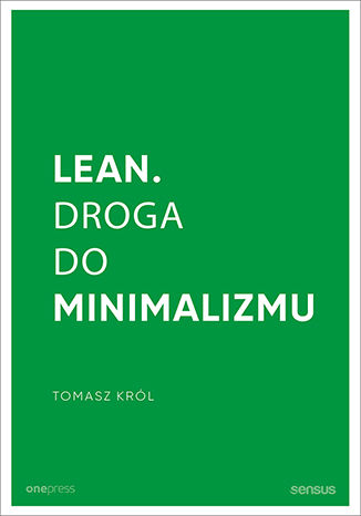 Okładka książki „Lean. Droga do minimalizmu”
