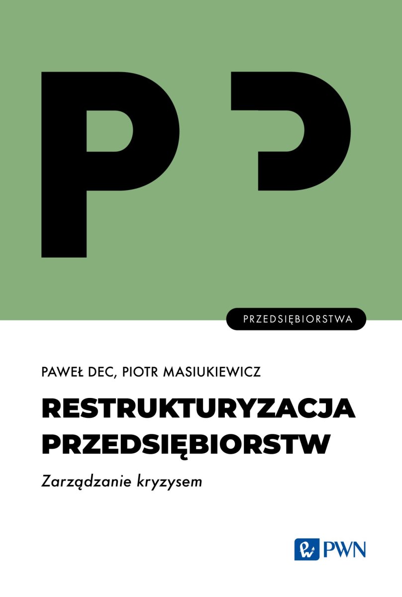 Okładka książki „Restrukturyzacja przedsiębiorstw. Zarządzanie kryzysem”