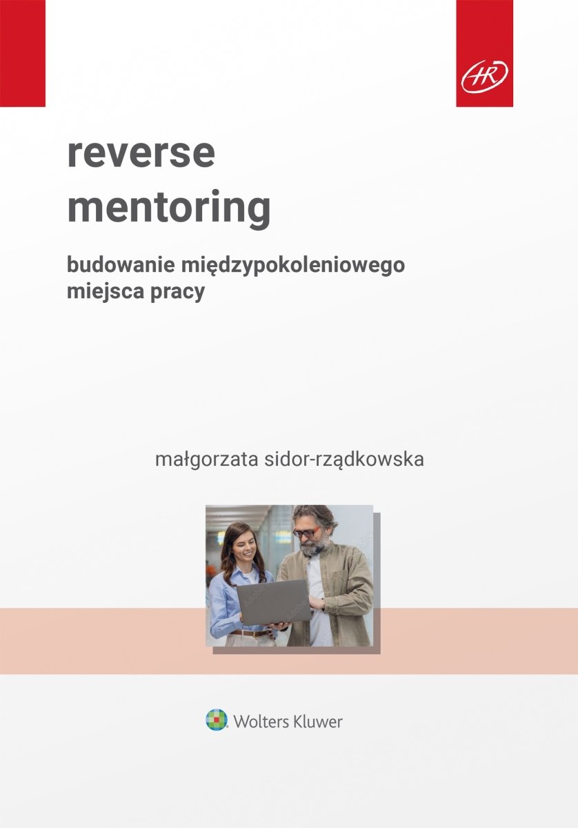 Okładka książki „Reverse mentoring. Budowanie międzypokoleniowego miejsca pracy”