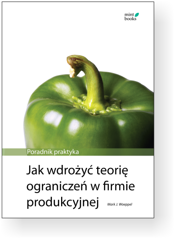 Okładka książki „Jak wdrożyć teorię ograniczeń w firmie produkcyjnej”