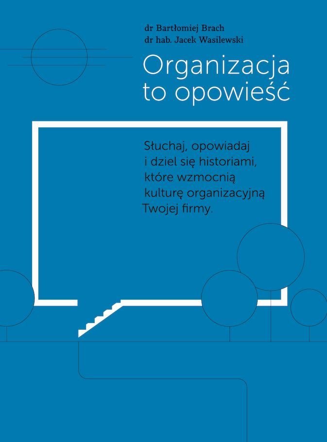Okładka książki „Organizacja to opowieść”