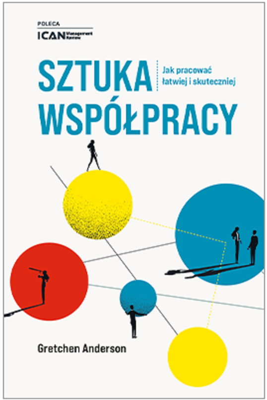 Okładka książki „Sztuka współpracy Jak pracować łatwiej i skuteczniej”