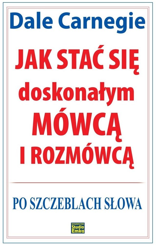 Okładka książki „Jak stać się doskonałym mówcą i rozmówcą. Po szczeblach słowa wyd. 2023”