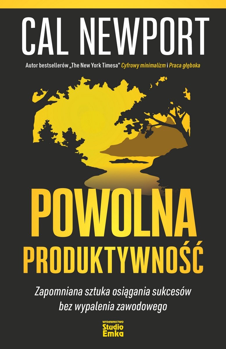 Okładka książki „Powolna produktywność. Zapomniana sztuka osiągania sukcesów bez wypalenia zawodowego”