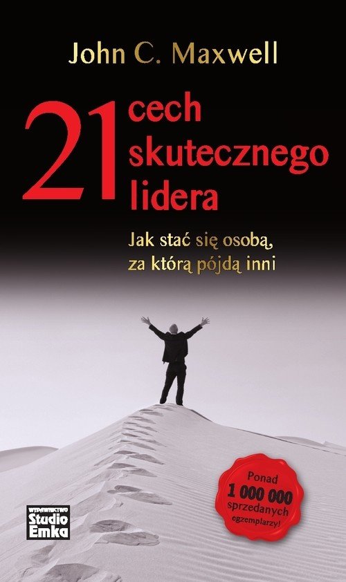 Okładka książki „21 cech skutecznego lidera Jak stać się osobą za którą pójdą inni”