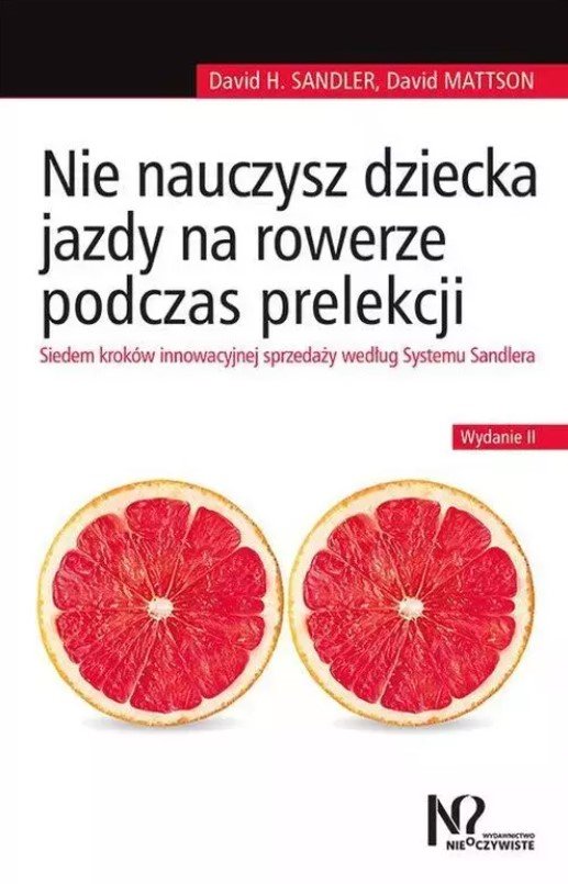 Okładka książki „Nie nauczysz dziecka jazdy na rowerze podczas prelekcji”