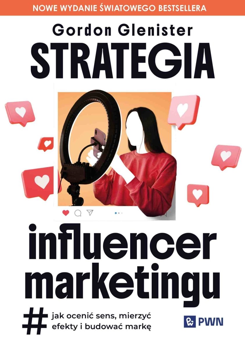 Okładka książki „Strategia influencer marketingu. Jak ocenić sens, mierzyć efekty i budować markę”