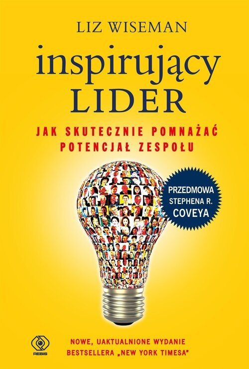 Okładka książki „Inspirujący lider. Jak skutecznie pomnażać potencjał zespołu”