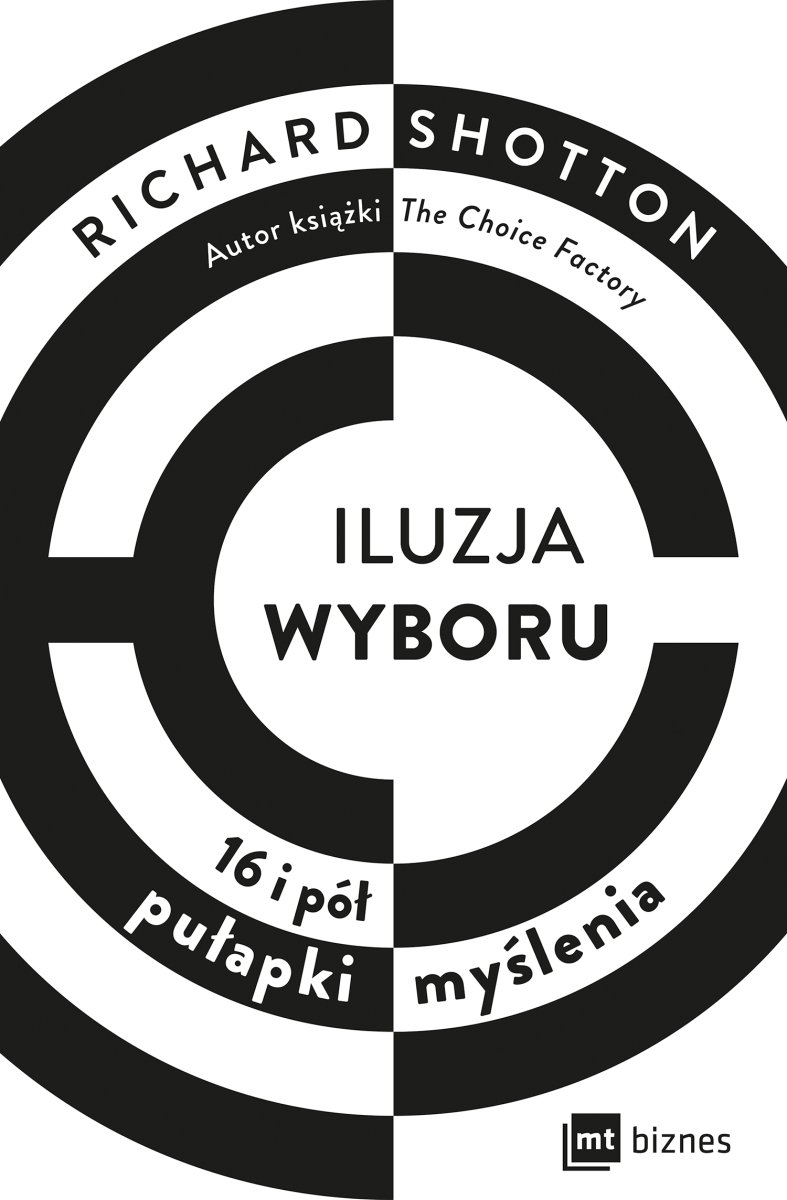 Okładka książki „Iluzja wyboru, czyli jak kupujemy”