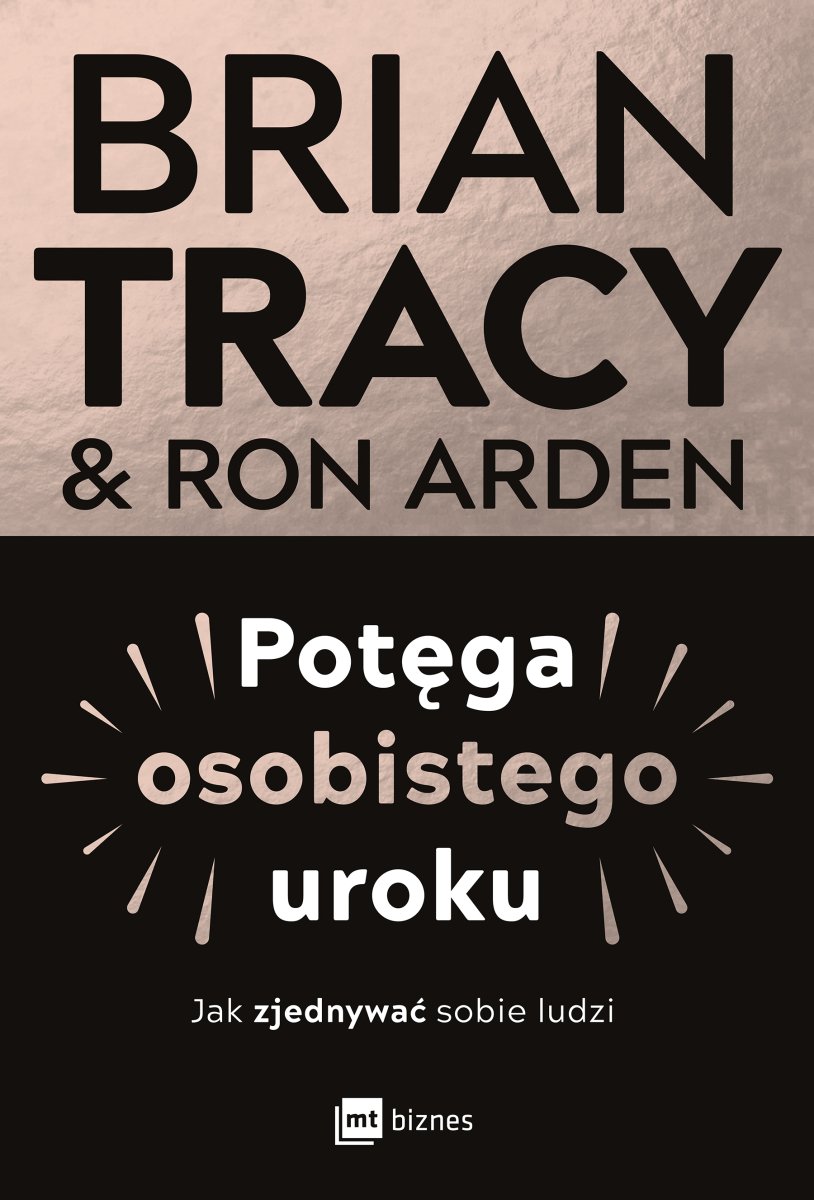 Okładka książki „Potęga osobistego uroku. Jak zjednywać sobie ludzi”