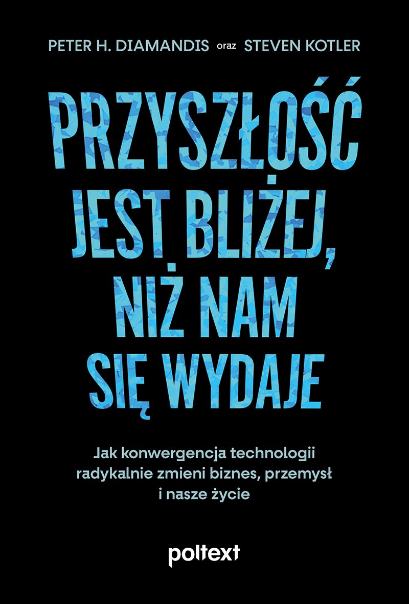 Okładka książki „Przyszłość jest bliżej, niż nam się wydaje”