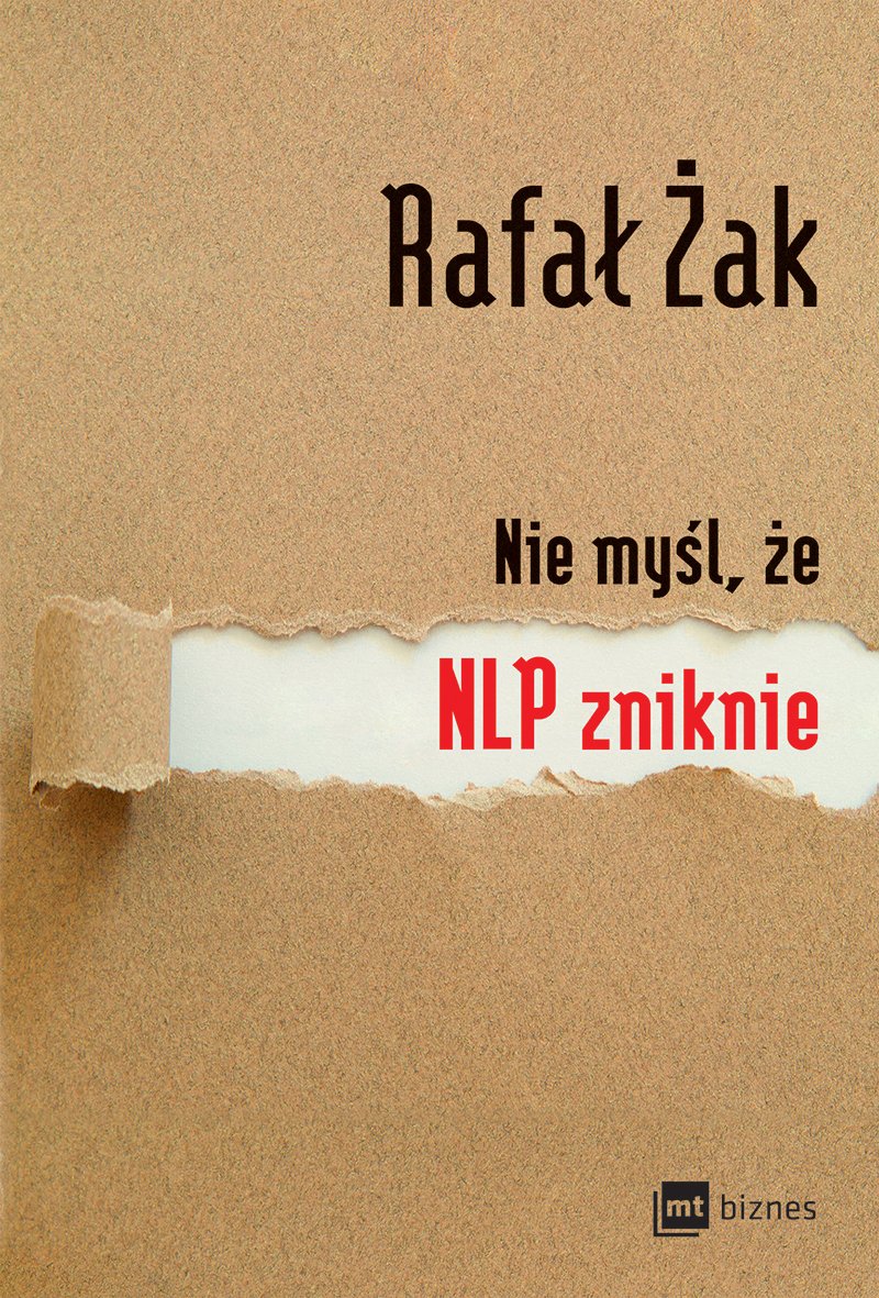 Okładka książki „Nie myśl, że NLP zniknie”