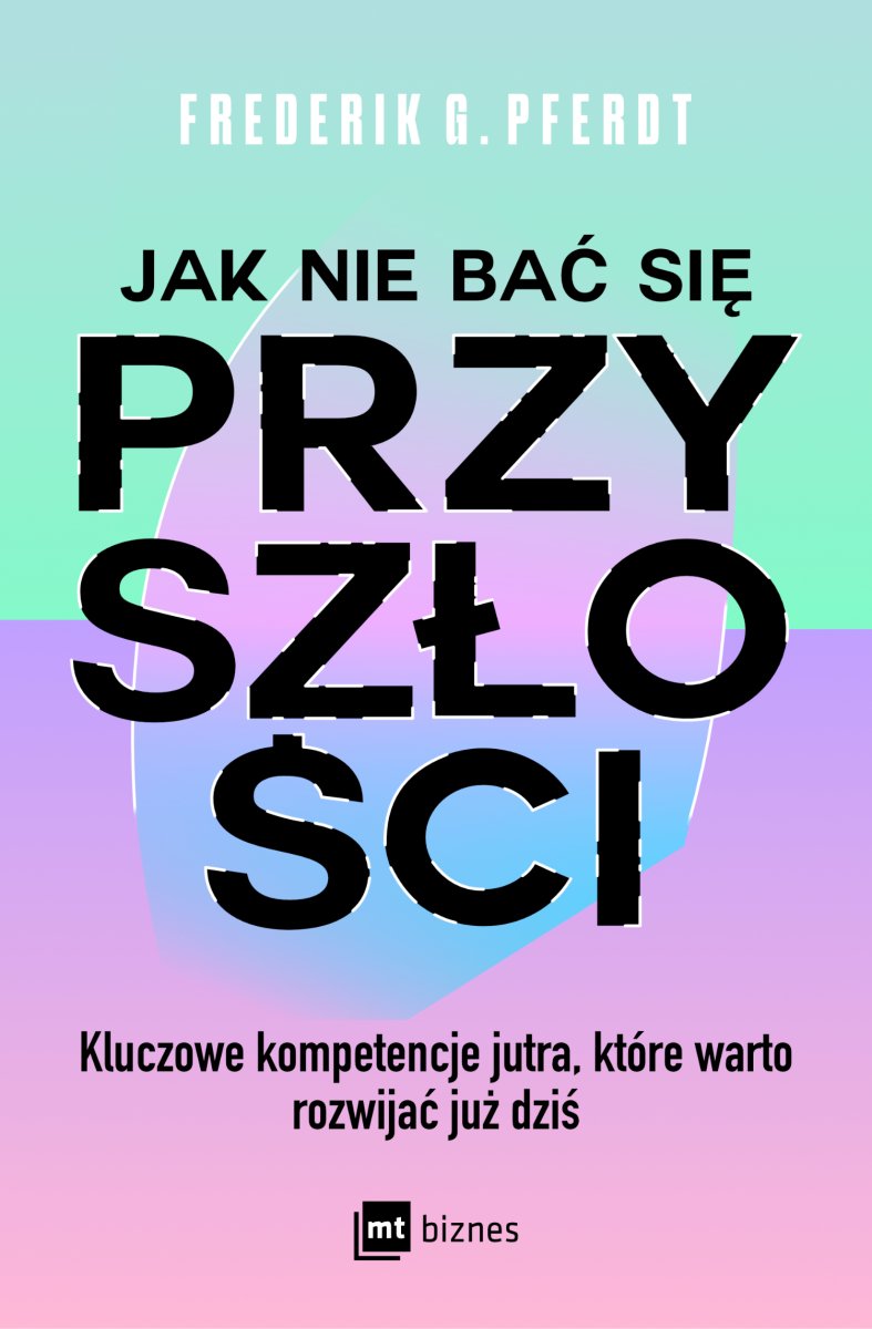 Okładka książki „Jak nie bać się przyszłości”
