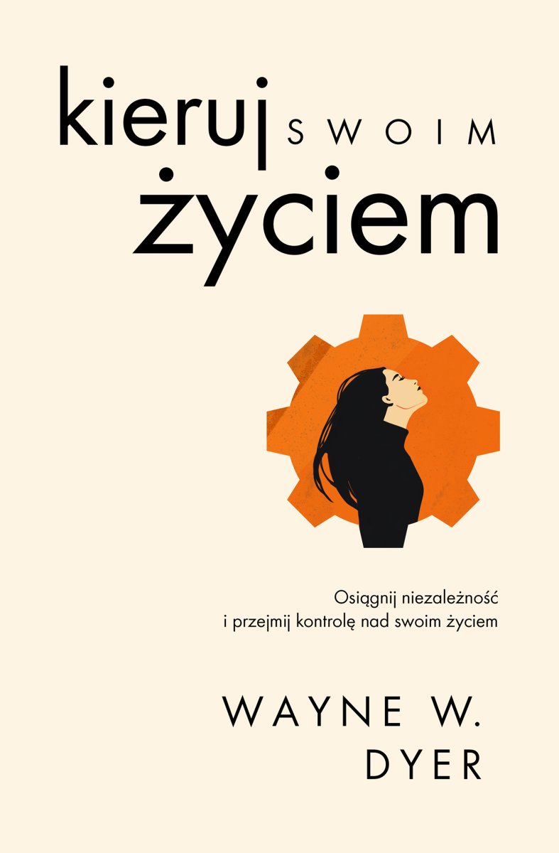 Okładka książki „Kieruj swoim życiem”