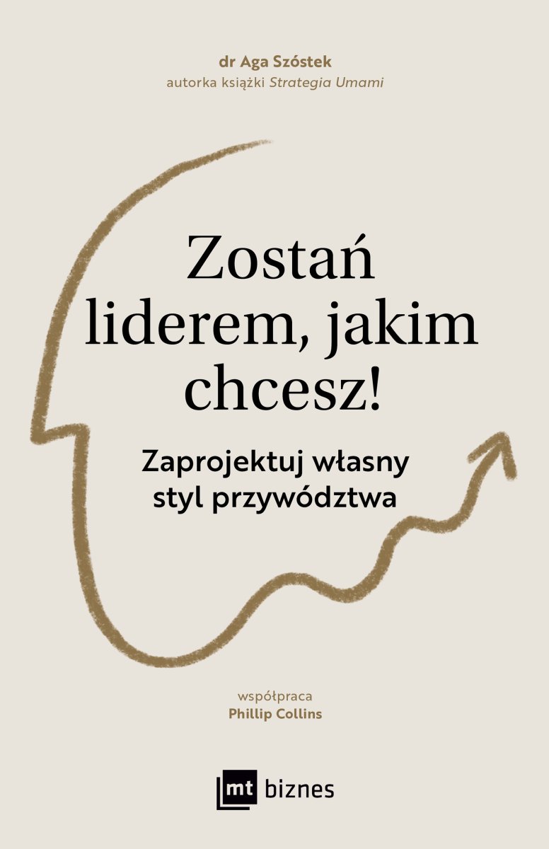 Okładka książki „Zostań liderem, jakim chcesz!”