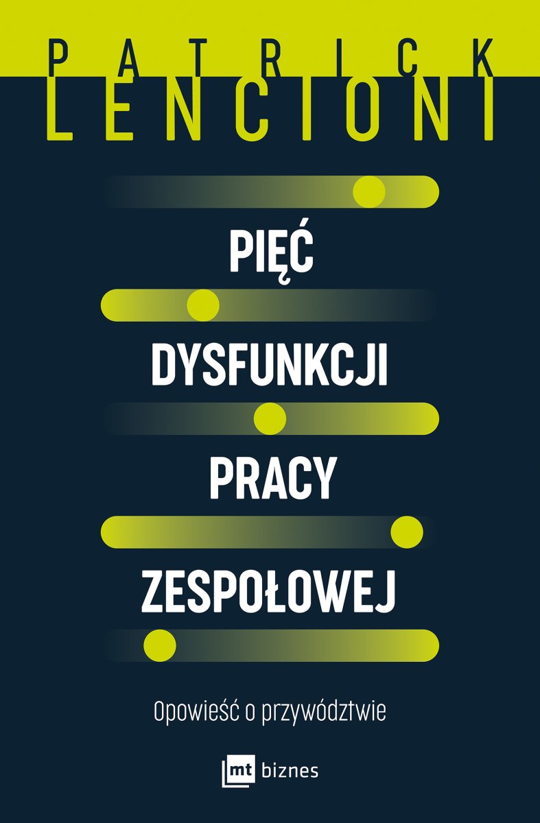 Okładka książki „Pięć dysfunkcji pracy zespołowej”
