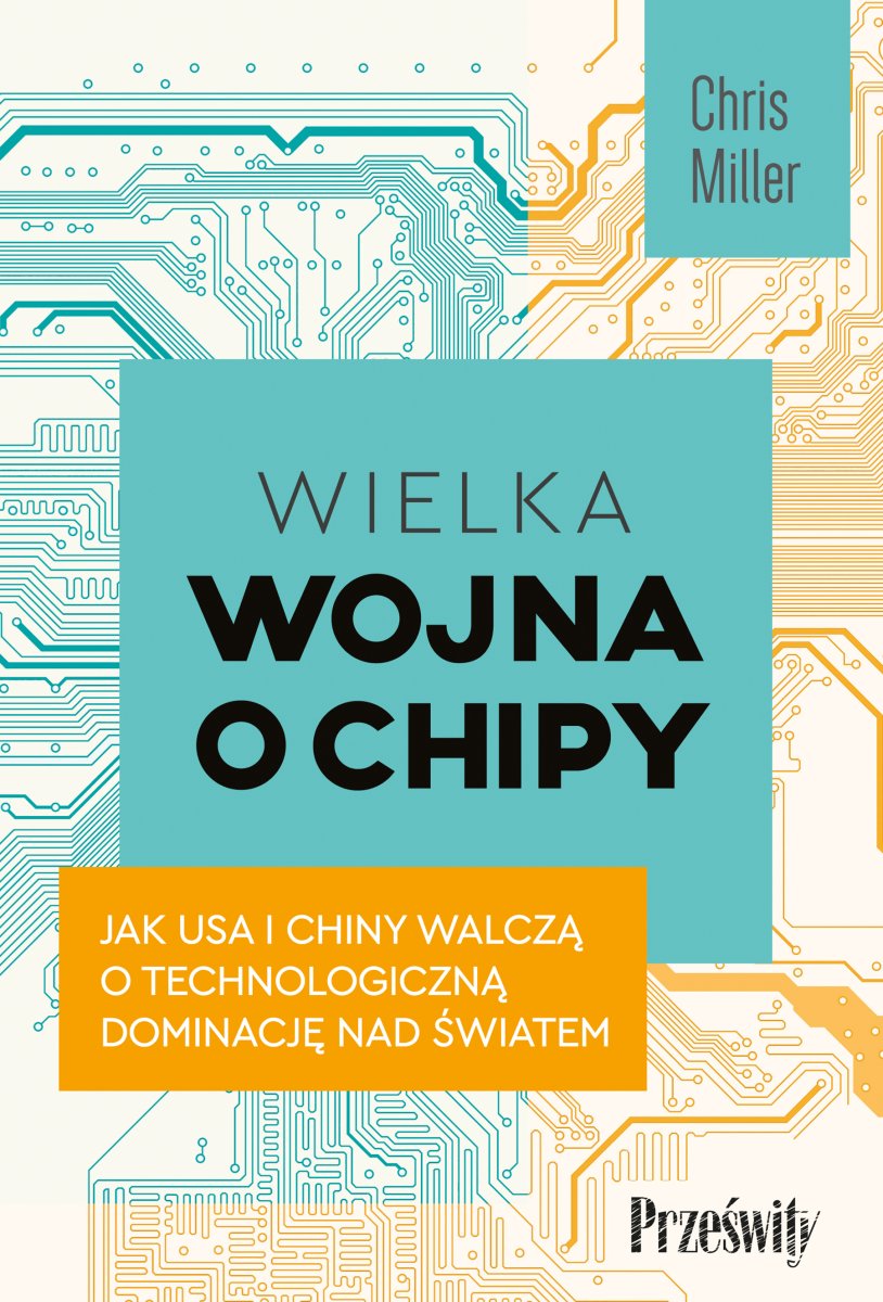 Okładka książki „Wielka wojna o chipy”
