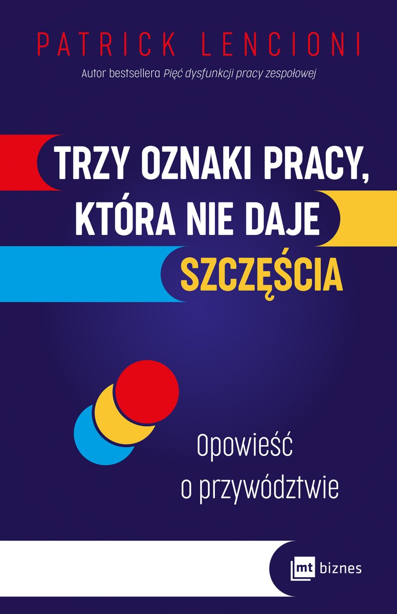 Okładka książki „Trzy oznaki pracy, która nie daje szczęścia”