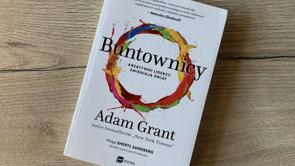Buntownicy. Kreatywni liderzy zmieniają świat
