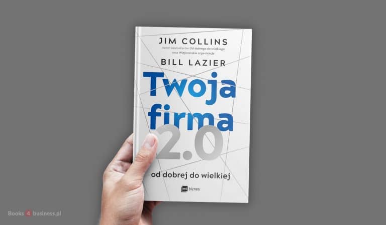 Twoja firma 2.0. Od dobrej do wielkiej