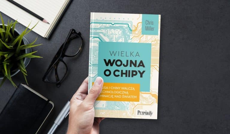 Wielka wojna o chipy. Jak USA i Chiny walczą o technologiczną dominację nad światem
