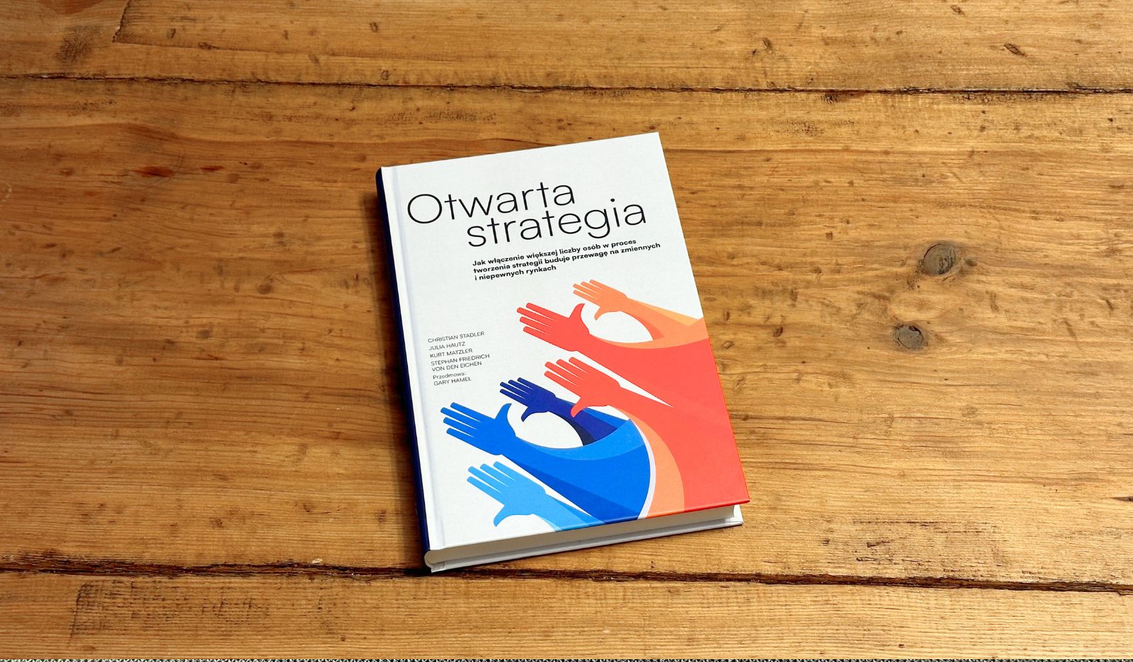 Otwarta strategia. Jak włączenie większej liczby osób w proces tworzenia strategii buduje przewagę na zmiennych i niepewnych rynkach