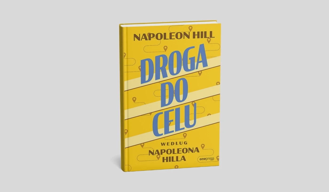 Droga do celu według Napoleona Hilla