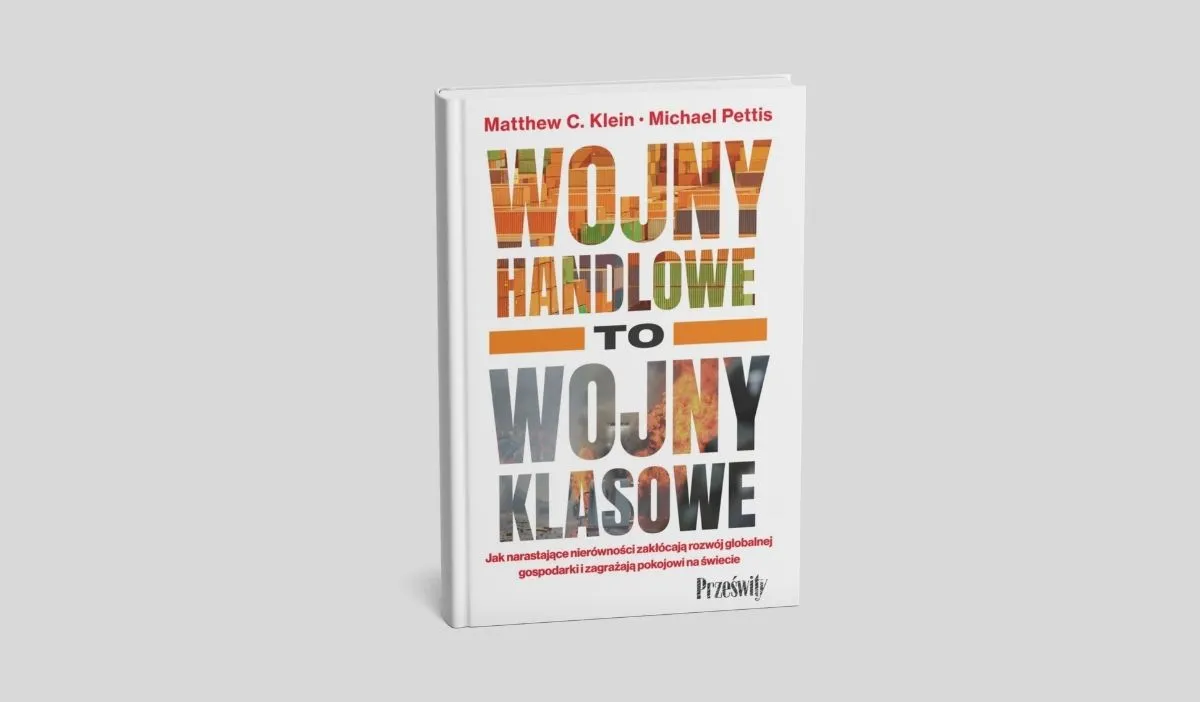 Wojny handlowe to wojny klasowe