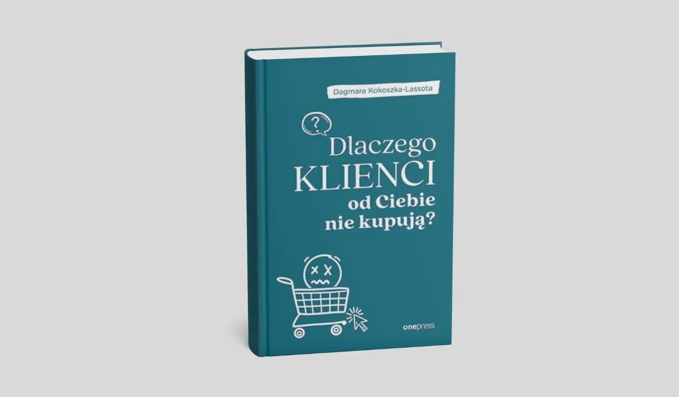 Dlaczego klienci od Ciebie nie kupują?