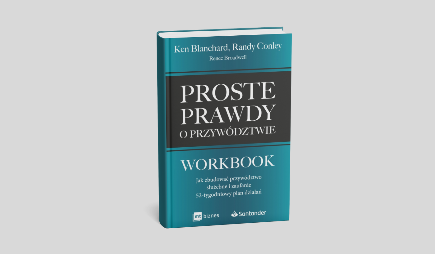 Proste prawdy o przywództwie. Workbook