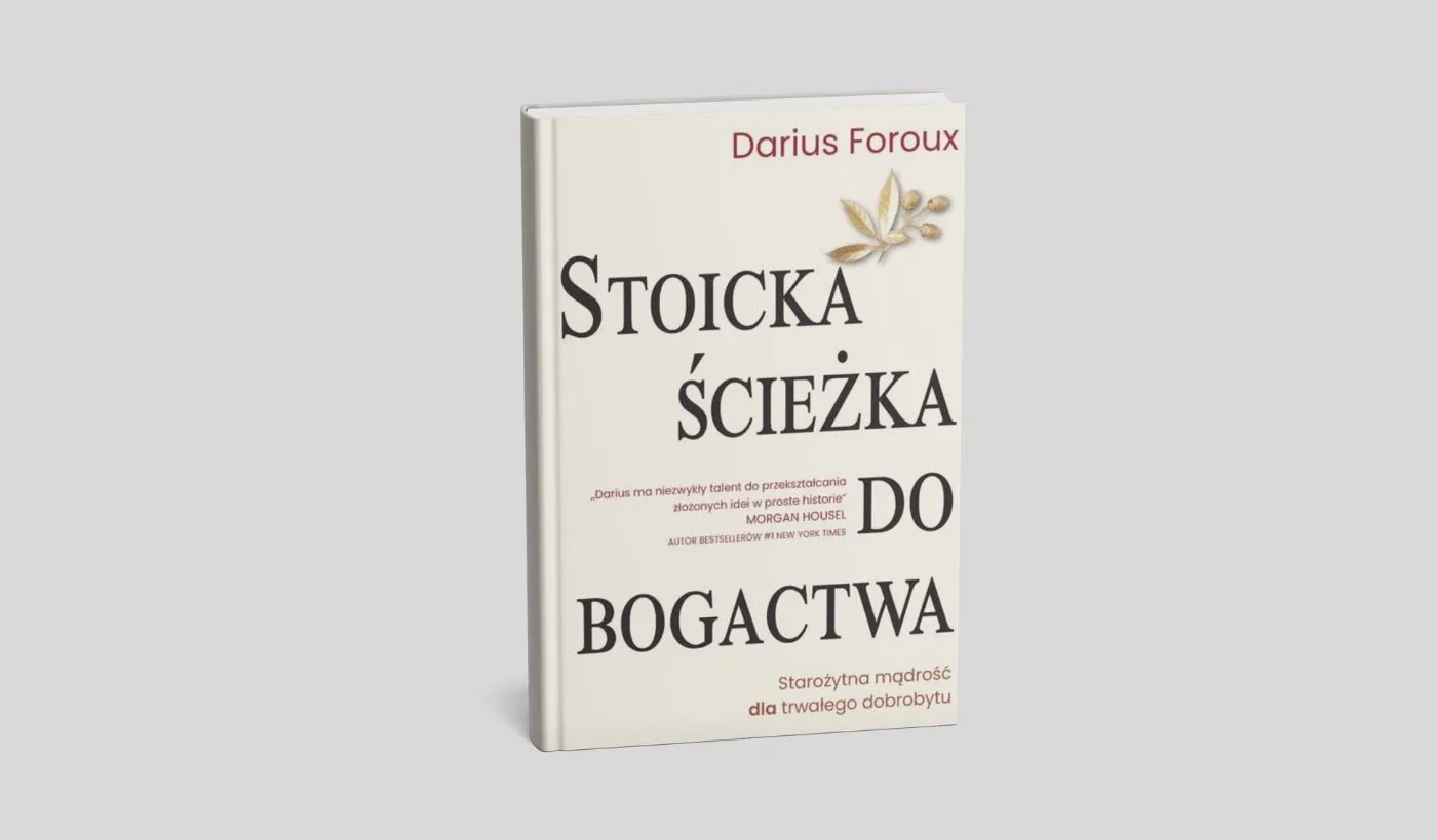 Stoicka ścieżka do bogactwa. Starożytna mądrość dla trwałego dobrobytu