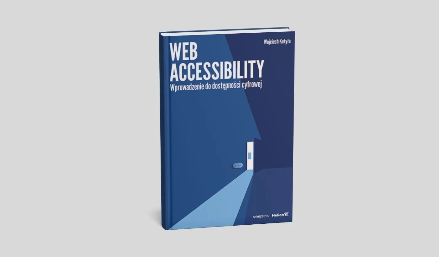 Web accessibility. Wprowadzenie do dostępności cyfrowej