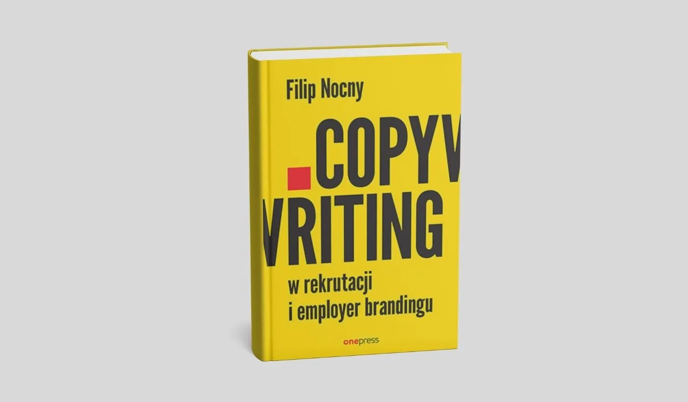 Copywriting w rekrutacji i employer brandingu