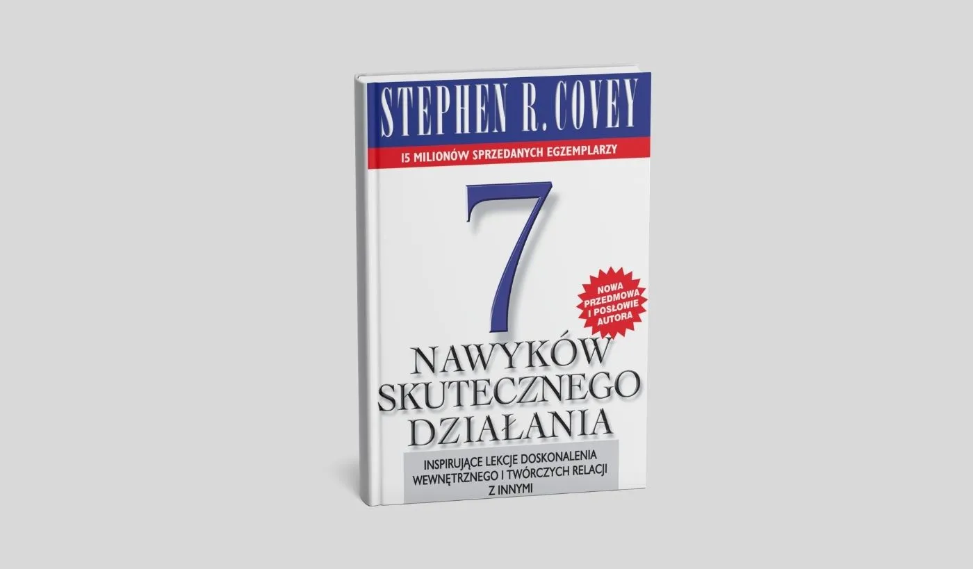 Okładka książki „7 nawyków skutecznego działania” Stephena R. Coveya – klasyczna pozycja z zakresu rozwoju osobistego i skuteczności