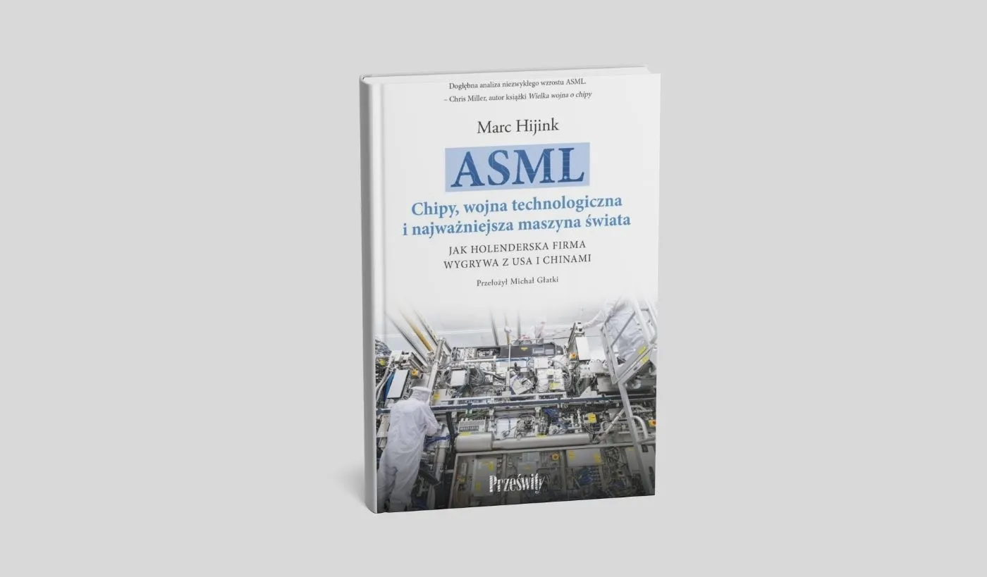 ASML. Chipy, wojna technologiczna i najważniejsza maszyna świata – okładka książki Marca Hijinka o litografii EUV i globalnej wojnie technologicznej