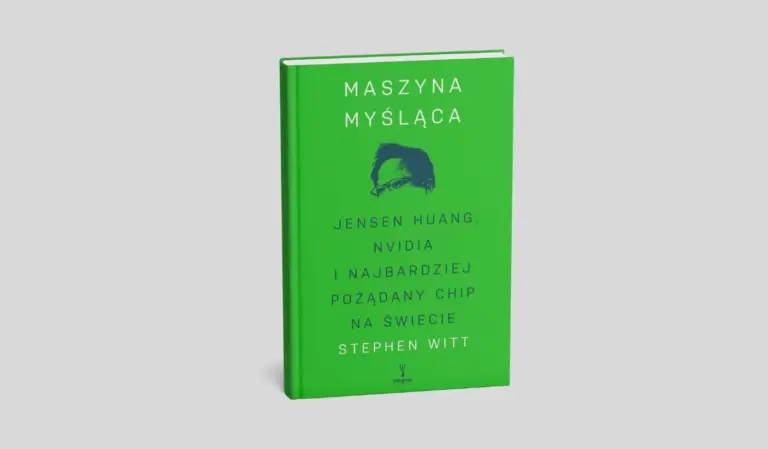 Okładka książki „Maszyna myśląca. Jensen Huang, Nvidia i najbardziej pożądany mikrochip na świecie” autorstwa Stephena Witta, książka o historii Nvidii i rozwoju sztucznej inteligencji