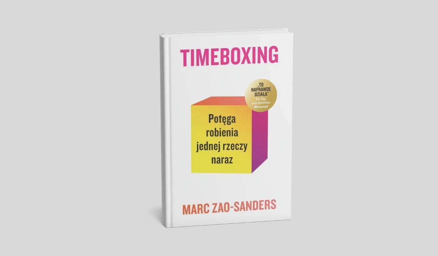 Okładka książki Timeboxing. Potęga robienia jednej rzeczy naraz – Marc Zao-Sanders, wydawnictwo Insignis